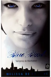 Blue Bloods: Vampiros de Manhattan - Vol. 1