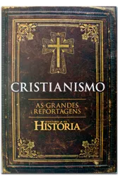 Cristianismo: As Grandes Reportagens - História
