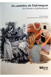 Os Caminhos da Enfermagem - De Florence à Globalização