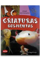 CRIATURAS GOSMENTAS