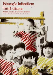 Educação Infantil em Três Culturas - Japão, China e Estados Unidos