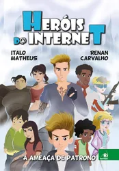 Heróis da internet: a Ameaça de Patrono