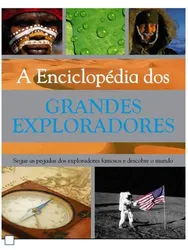 A Enciclopédia dos Grandes Exploradores