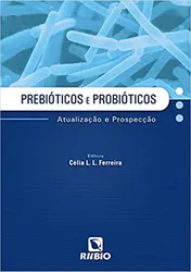 Prebióticos e Probióticos