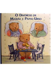 Biblioteca de Literatura O Divórcio de Mamãe e Papai - Urso
