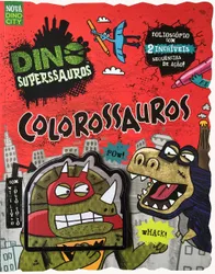 DINO SUPERSSAUROS - COLOROSSAUROS