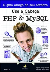 Use a Cabeça ! PHP & My SQL - O guia do Amigo do seu Cerebro