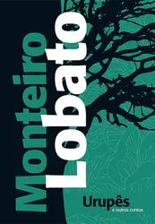 Urupês e outros contos - Monteiro Lobato