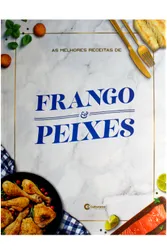 AS MELHORES RECEITAS DE FRANGO E PEIXES