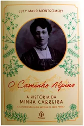 O CAMINHO ALPINO: A HISTÓRIA DA MINHA CARREIRA