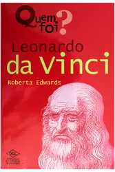 Quem foi... Leonardo da Vinci