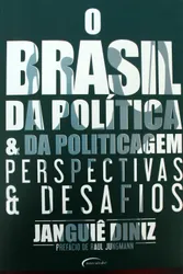 O Brasil da política e da politicagem