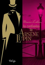 As confissões de Arséne Lupin