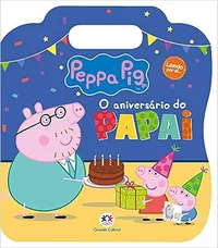 PEPPA PIG - O ANIVERSÁRIO DO PAPAI - LENDO POR AI