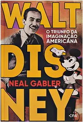 Walt Disney: O triunfo da imaginação americana