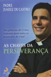 AS CHAVES DA PERSEVERANÇA