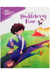 Minha Primeira Biblioteca: As Aventuras de Huckleberry Finn