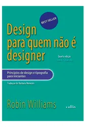 Livro DESIGN PARA QUEM NÃO É DESIGNER - ROBIN WILLIAMS