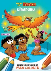 Turma da Mônica - Lendas brasileiras para colorir: Uirapuru