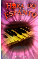 HORA DO ESPANTO - O PIANO