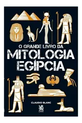 O grande livro da mitologia egípcia