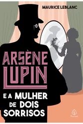 Arsène Lupin e a mulher de dois sorrisos