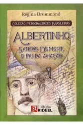 Personalidades Brasileiras - Albertinho Santos Dumont, o pai da aviação