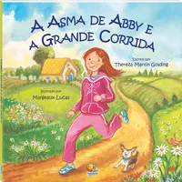 BIBLIOTECA DE LITERATURA(30):ASMA DE ABBY E A GRANDE CORRIDA