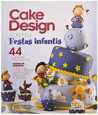 Cake Design - Especial festas infantis