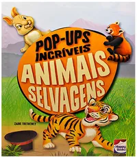 POP-UPS INCRÍVEIS - ANIMAIS SELVAGENS