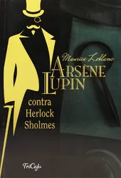 Arséne Lupin - Contra Herlock Sholmes