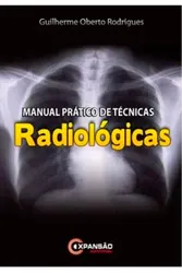 Manual Prático de Técnicas Radiológicas