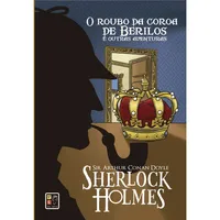 Sherlock Holmes - O roubo da coroa de berilos