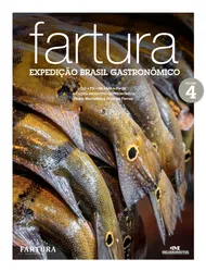 Fartura – Expedição Brasil Gastronômico: vol. 4