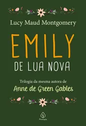 Trilogia Emily - Emily de lua nova: Livro 01