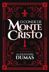 O Conde de Monte Cristo - Tomo 3