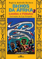 Bichos da África 2 - Lendas e fábulas