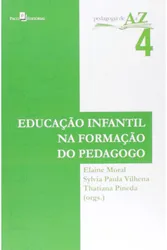 Pedagogia de A a Z - Educação Infantil na Formação do Pedagogo - Vol. 4