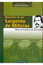 Coleção Grandes Mestres da Literatura Brasileira: Memórias de um Sargento de Milícias