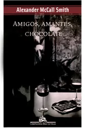 AMIGOS, AMANTES, CHOCOLATE