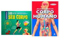 Kit 500 Fatos Fantásticos sobre seu Corpo + Atlas Ilustrado do Corpo Humano