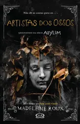 COLEÇÃO EPISÓDIOS DA SÉRIE ASYLUM: ARTISTAS DOS OSSOS + O DIRETOR + SCARLETS