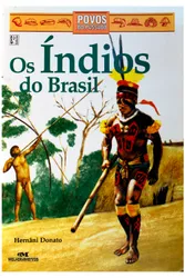 Povos do Passado - Os índios do Brasil