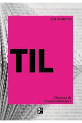 CLASSICOS DA LITERATURA BRASILEIRA - TIL