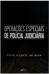 OPERAÇÕES ESPECIAIS DE POLÍCIA JUDICIÁRIA