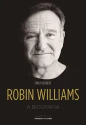 ROBIN WILLIAMS: A BIOGRAFIA