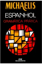Michaelis Espanhol - Gramatica na Pratica