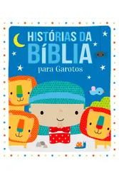 HISTÓRIAS DA BÍBLIA PARA GAROTOS