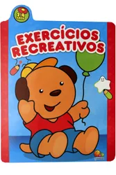 EXERCÍCIOS RECREATIVOS - 2-4 ANOS
