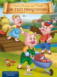 Livro de virtudes - Os Três porquinhos - Esforço
